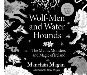 Wolf-Men and Water Hounds: The Myths