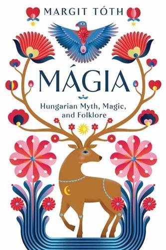 Magia: Hungarian Myth