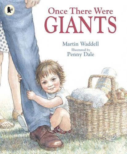 Once There Were Giants: A warm and gentle story about growing up and change from the author of OWL BABIES