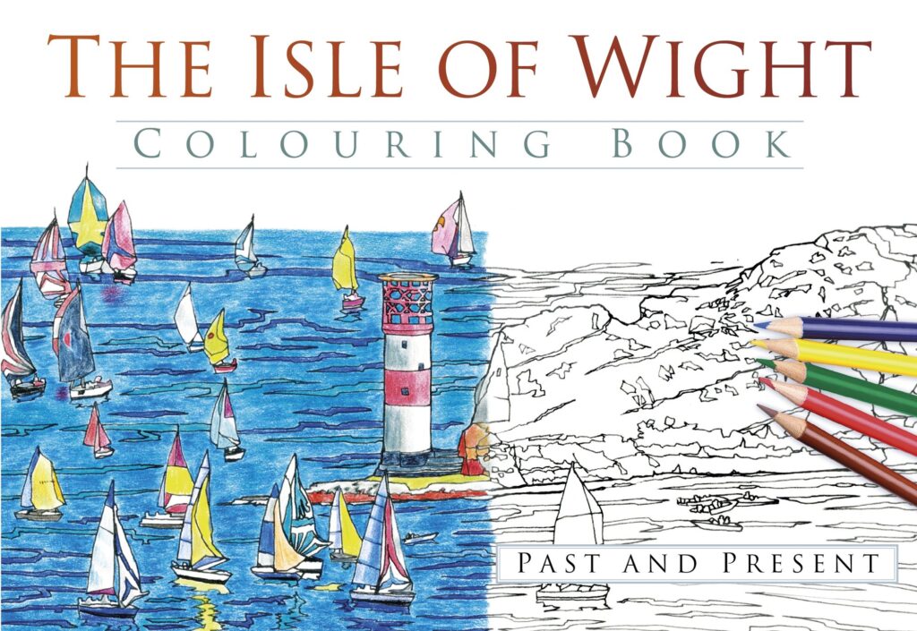 The Isle of Wight Colouring Book: Past and Present