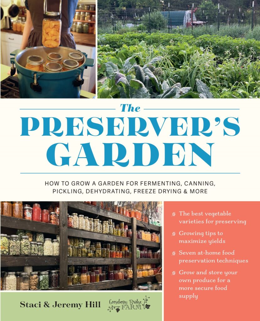 The Preserver's Garden: How to Grow a Garden for Fermenting