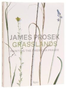 James Prosek Grasslands: Painting the American Prarie
