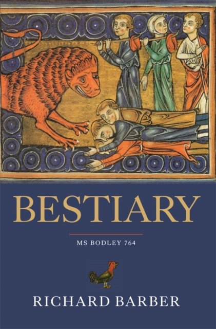 Bestiary ‚Äì MS Bodley 764: Being an English Version of the Bodleian Library