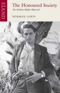 The Honoured Society: The Sicilian Mafia Observed