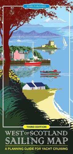 West of Scotland Sailing Map: A planning guide for yacht cruising
