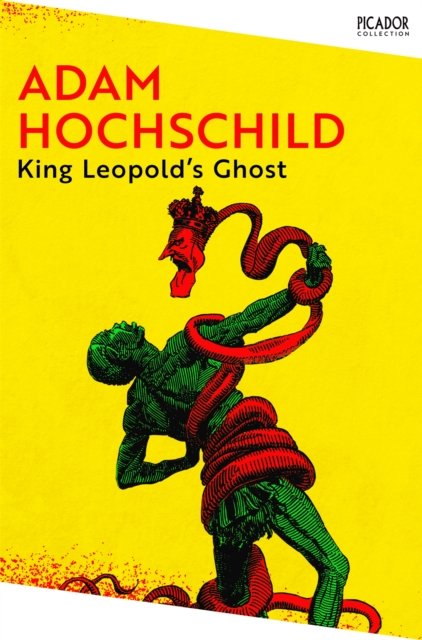 King Leopold's Ghost: A Story of Greed