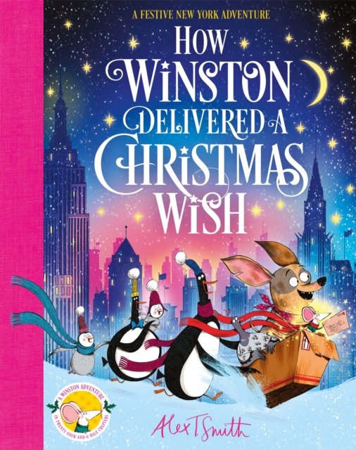 How Winston Delivered a Christmas Wish: A Christmas Story in Twenty-Four-and-a-Half Chapters