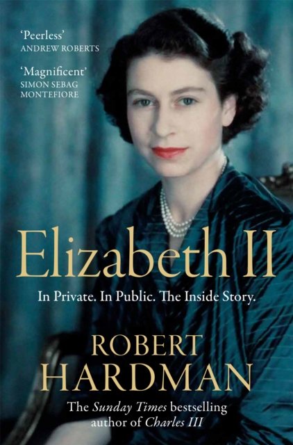 Elizabeth II: In Private. In Public. The Inside Story.