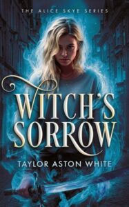 Witch's Sorrow: A Witch Detective Dark Urban Fantasy