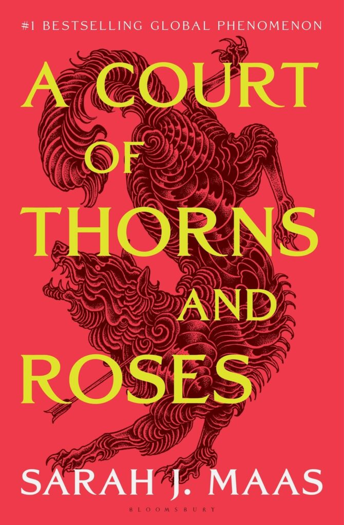 A Court of Thorns and Roses: Enter the EPIC fantasy worlds of Sarah J. Maas with the breath-taking first book in the GLOBALLY BESTSELLING ACOTAR serie