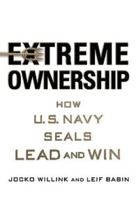 Extreme Ownership: How U.S. Navy Seals Lead and Win