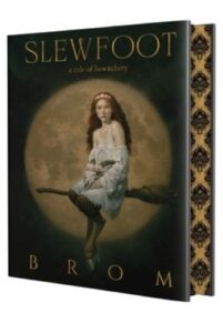 Slewfoot: A Tale of Bewitchery