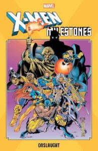 X-men Milestones: Onslaught