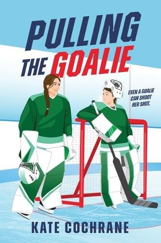Pulling the Goalie: A Sapphic Hockey Romance