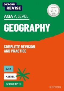 Oxford Revise: AQA A Level Geography Complete Revision and Practice: For the 2027 Exams