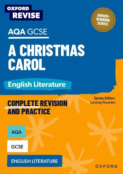 Oxford Revise: AQA GCSE English Literature: A Christmas Carol: For the 2027 Exams