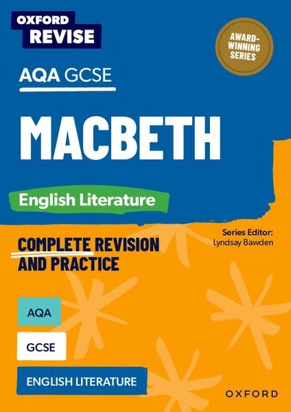 Oxford Revise: AQA GCSE English Literature: Macbeth: For the 2027 Exams