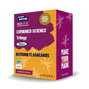 Oxford Revise: AQA GCSE Combined Science Trilogy Higher Revision Flashcards: For the 2027 Exams