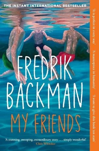 My Friends: Over a quarter of a million copies sold! 'Simply wonderful' (Chris Whitaker)