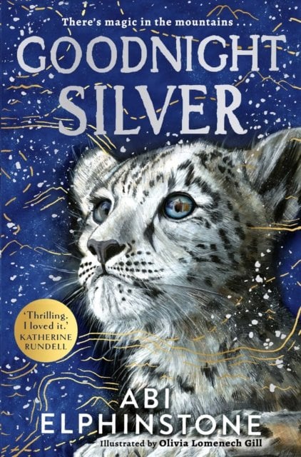 Goodnight Silver: A magical animal adventure brimming with wonder and hope