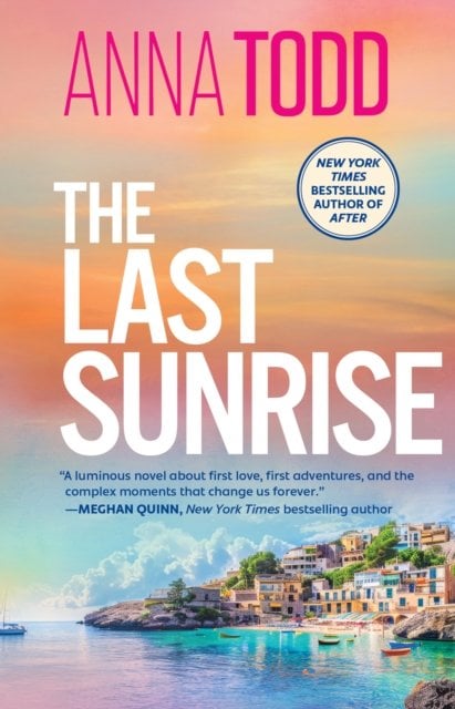 The Last Sunrise: an unforgettable story of first love and self-discovery set over one summer in Mallorca