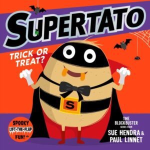 Supertato: Trick or Treat!: A funny Halloween lift-the-flap picture book ‚Äì perfect for toddlers and children aged 3+