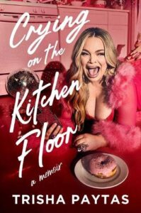 Crying on the Kitchen Floor: Trisha Paytas' long-awaited tell-all memoir