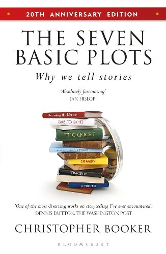 Seven Basic Plots: Why We Tell Stories - 20th ANNIVERSARY EDITION