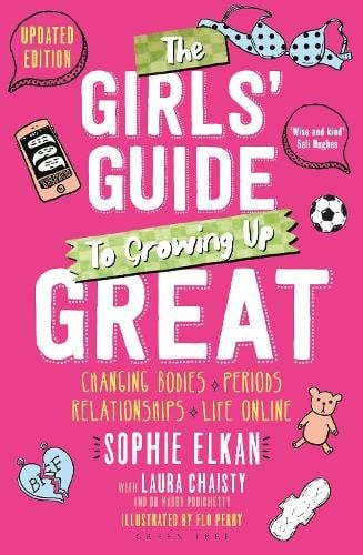 The Girls' Guide to Growing Up Great 2nd edition: Changing Bodies