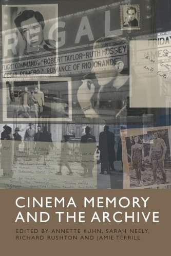 Cinema Memory and the Archive