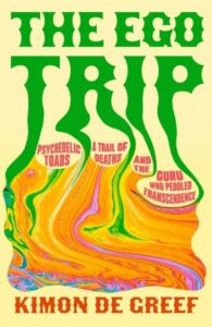 The Ego Trip: Psychedelic Toads