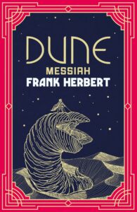 Dune Messiah: The inspiration for the new blockbuster film