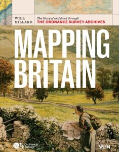 Mapmakers: The Story of an Island through the Ordnance Survey Archives