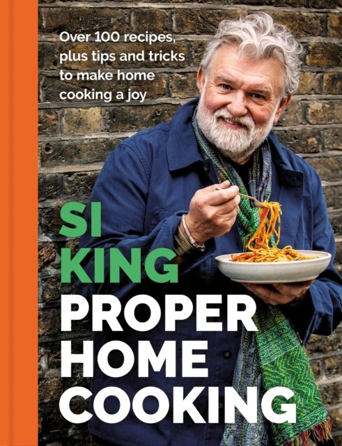 Proper Home Cooking: Over 100 recipes