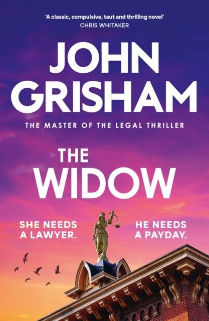The Widow: the unforgettable new courtroom drama from the master of the legal thriller!