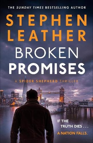 Broken Promises: An unputdownable Spider Shepherd thriller from the multi-million copy bestseller