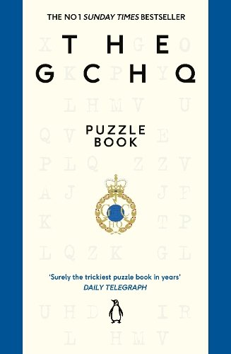 The GCHQ Puzzle Book: Perfect for anyone who likes a good headscratcher