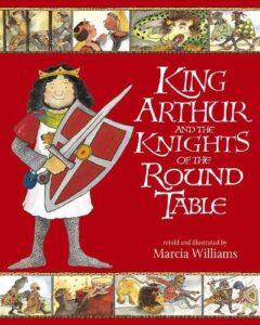King Arthur and the Knights of the Round Table: Entertaining comic-strip retellings of exciting adventures from Arthurian myths and legends