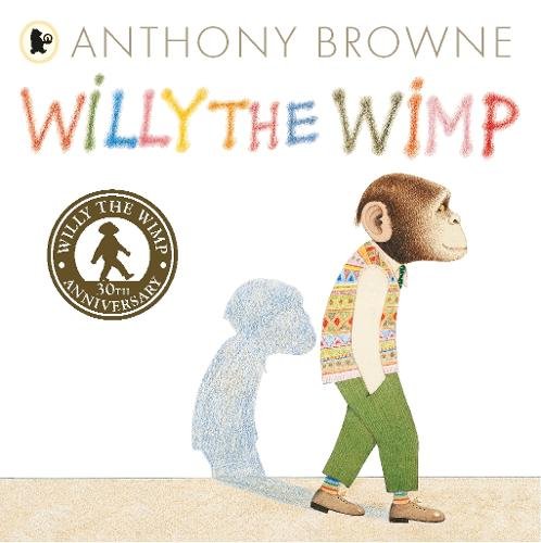 Willy the Wimp: From one of the most celebrated picture book authors