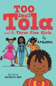 Too Small Tola and the Three Fine Girls: three short