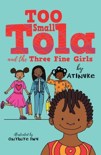 Too Small Tola and the Three Fine Girls: three short