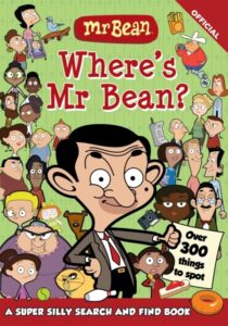 Where's Mr Bean?: A super silly search and find ‚Äì over 300 things to spot!
