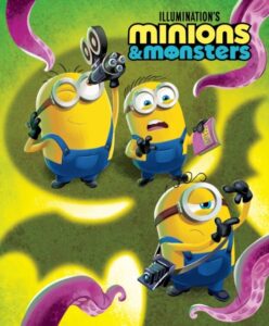 Illumination's Minions & Monsters Illustrated Storybook: Official Movie Tie-In
