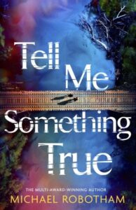 Tell Me Something True: the astounding book club mystery from the No.1 bestseller