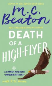 Death of a High-Flyer: A Hamish Macbeth murder mystery