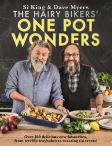 The Hairy Bikers‚Äô One Pot Wonders: Over 100 delicious new favourites
