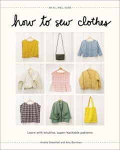 How to Sew Clothes: Learn with Intuitive