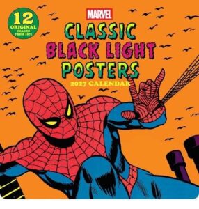 Marvel Classic Black Light Posters 2027 Wall Calendar: 12 Original Images from 1971