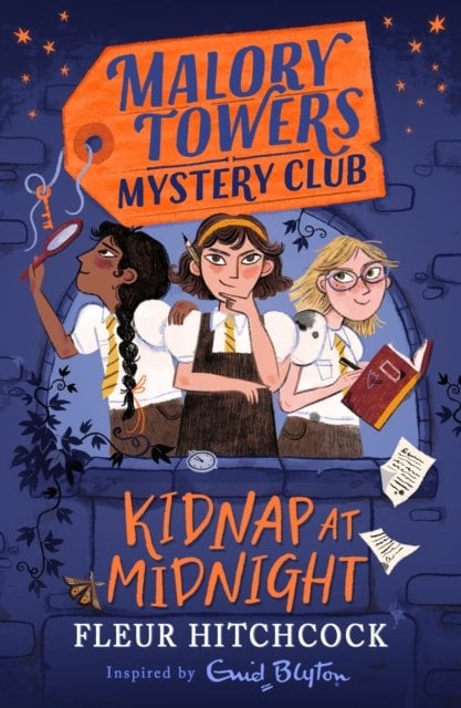 Malory Towers Mystery Club: Kidnap at Midnight: Book 1 in a brand-new school mystery series inspired by Enid Blyton. Perfect for fans of Murder Most U