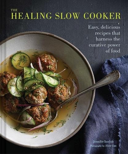 Healing Slow Cooker: Lower Stress * Improve Gut Health * Decrease Inflammation